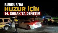 Burdur’da Huzur İçin 14. Sokak'ta Denetim