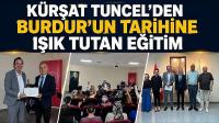 Kürşat Tuncel'den Burdur'un Tarihine Işık Tutan Eğitim
