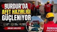 Burdur’da Afet Hazırlığı Güçleniyor