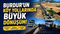 Burdur’un Köy Yollarında Büyük Dönüşüm!