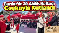 Burdur’da 39. Ahilik Haftası Coşkuyla Kutlandı
