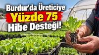 Burdur’da Üreticiye Yüzde 75 Hibe Desteği!
