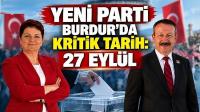 YENİ Parti Burdur’da Kritik Tarih: 27 Eylül