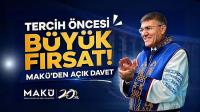 Tercih Öncesi Büyük Fırsat! MAKÜ'den Açık Davet