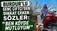 Burdur'lu Genç Çiftçi'den Dikkat Çeken Sözler: 