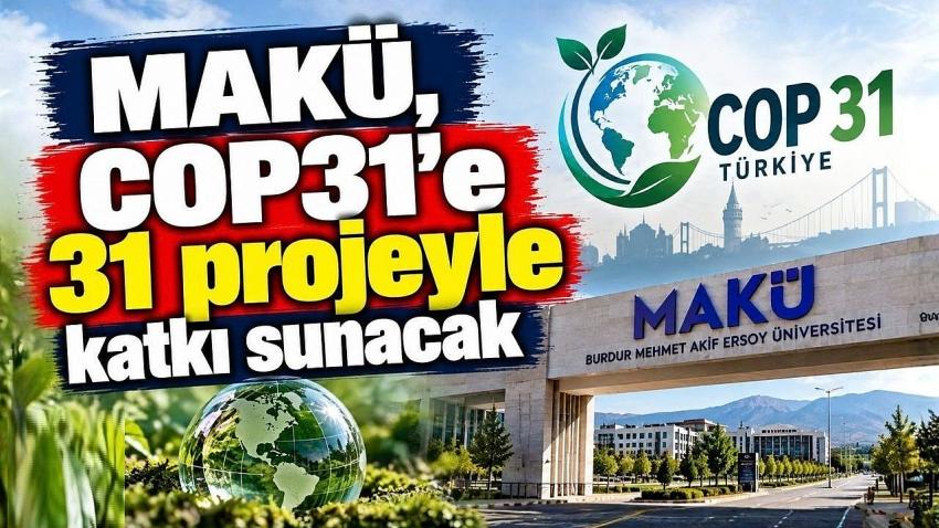 MAKÜ, COP31’e 31 projeyle katkı sunacak