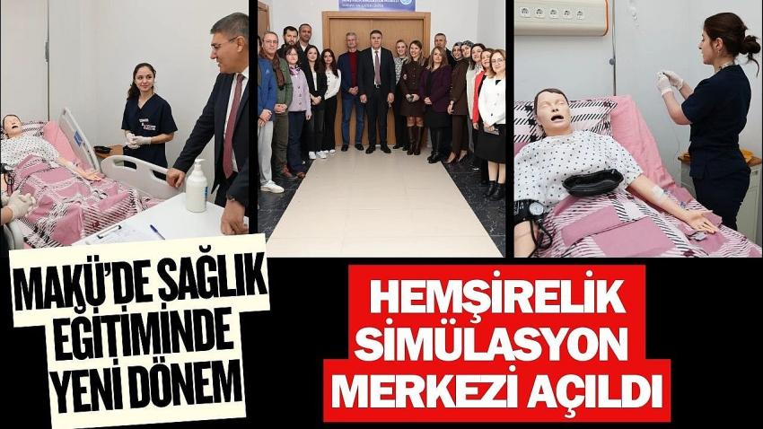 MAKÜ’de Sağlık Eğitiminde Yeni Dönem: Hemşirelik Simülasyon Merkezi Açıldı
