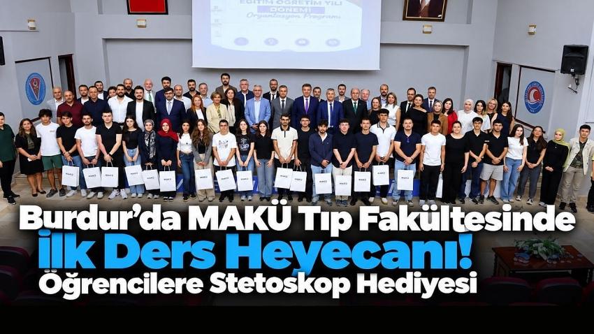 Burdur’da MAKÜ Tıp Fakültesinde İlk Ders Heyecanı