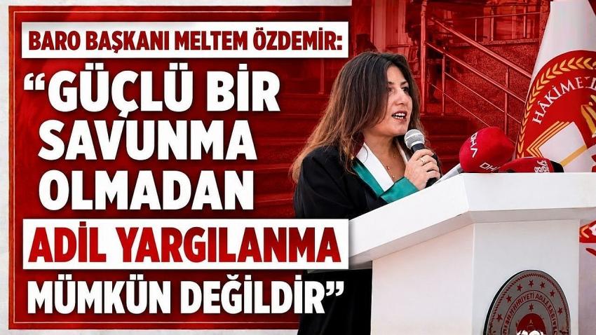 Baro Başkanı Özdemir: “Güçlü Bir Savunma Olmadan Adil Yargılanma Mümkün Değildir”