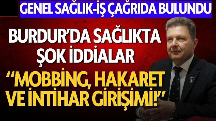 Burdur’da Sağlıkta Şok İddialar!