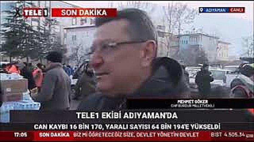 CHP Burdur Milletvekili Mehmet Göker: “Deprem bölgesinde ciddi bir kaos hakim”