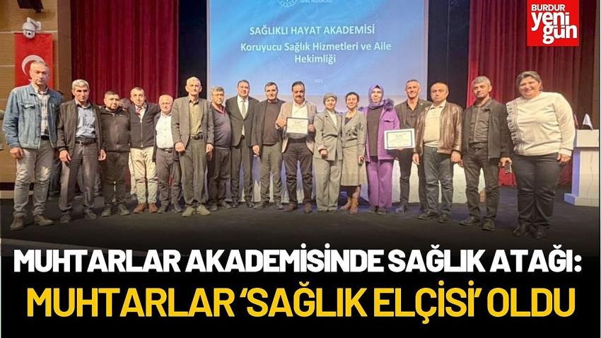 Muhtarlar Akademisinde Sağlık Atağı: Muhtarlar ‘Sağlık Elçisi’ Oldu