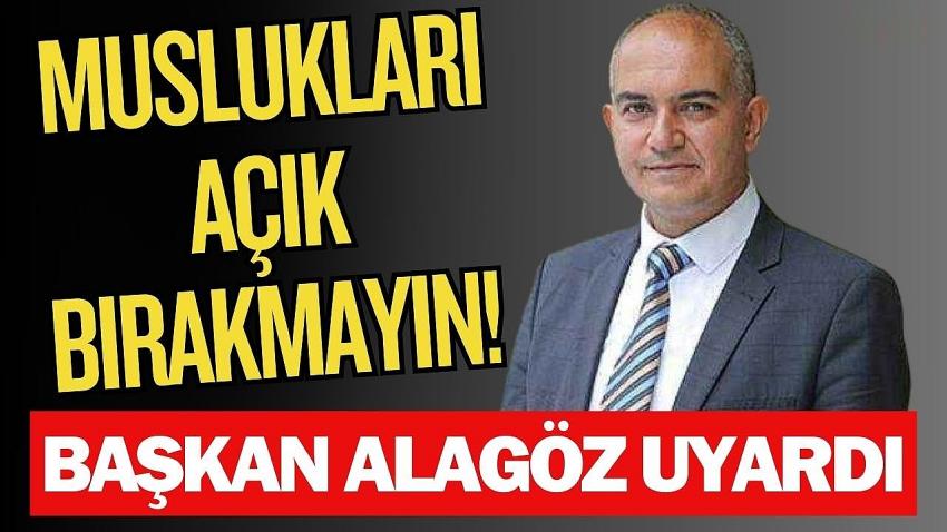 Başkan Ümit Alagöz Uyardı! Muslukları Açık Bırakmayın!