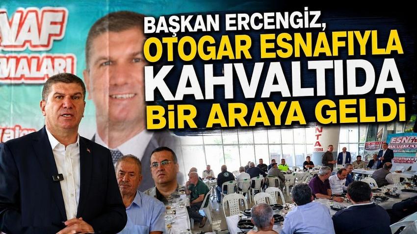 Başkan Ercengiz, Otogar esnafıyla kahvaltıda bir araya geldi