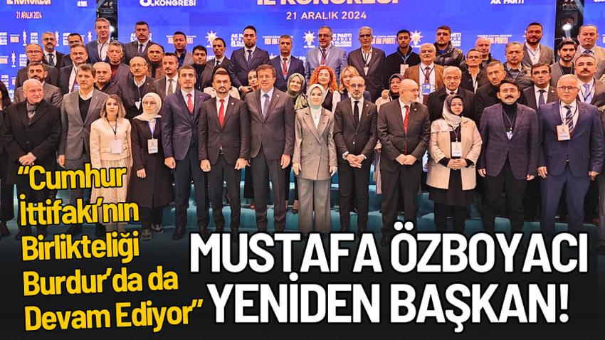 Ak Parti Burdur'da Mustafa Özboyacı Yeniden Başkan Seçildi