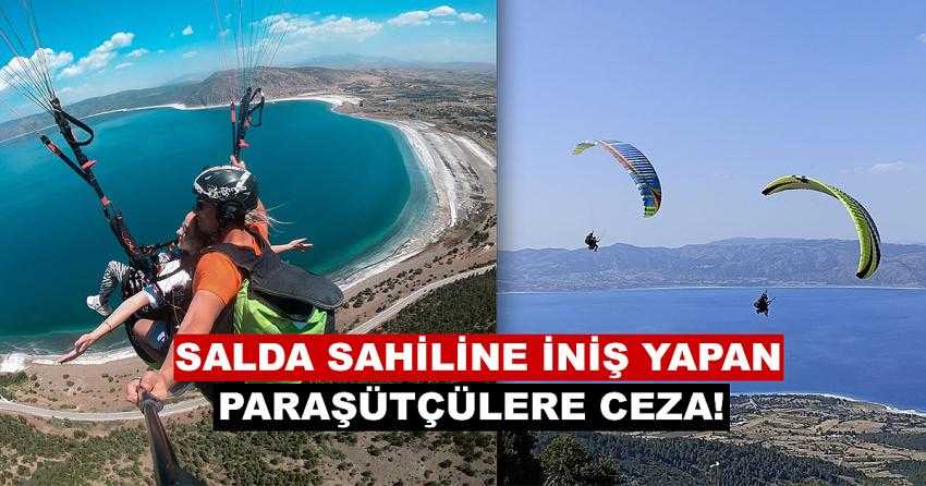 SALDA SAHİLİNE İNİŞ YAPAN PARAŞÜTÇÜLERE 427 LİRA CEZA