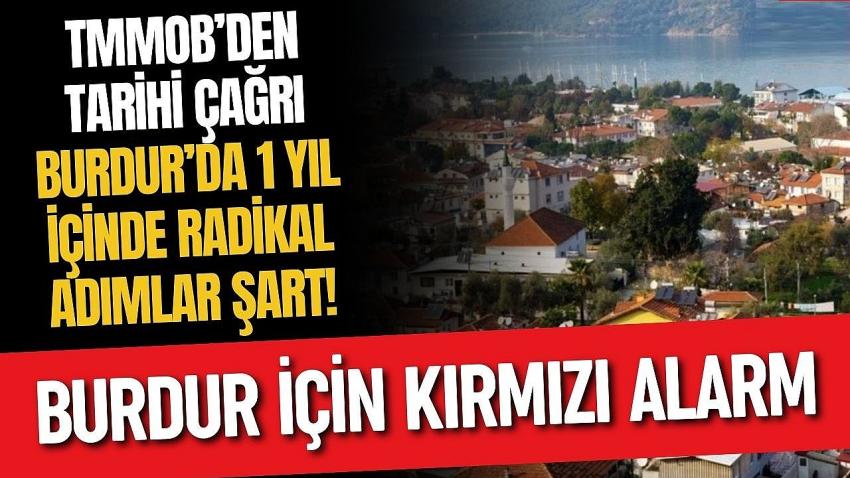 Burdur İçin Kırmızı Alarm! TMMOB’den Tarihi Çağrı: Burdur’da 1 Yıl İçinde Radikal Adımlar Şart!