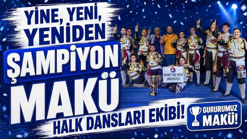 YİNE, YENİ, YENİDEN ŞAMPİYON MAKÜ HALK DANSLARI EKİBİ!