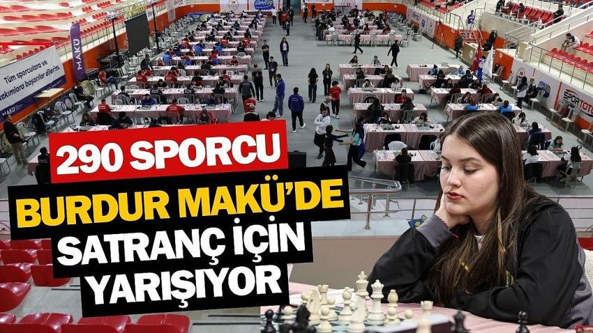 290 Sporcu MAKÜ’de Satranç İçin Yarışıyor
