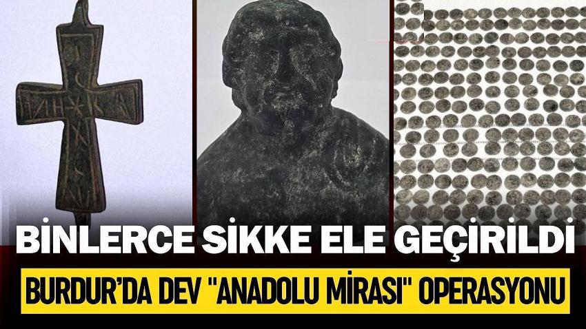 Burdur’da Dev "Anadolu Mirası" Operasyonu: Binlerce Sikke Ele Geçirildi