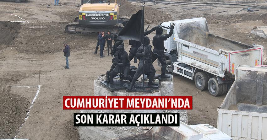 CUMHURİYET MEYDANI’NDA SON KARAR!