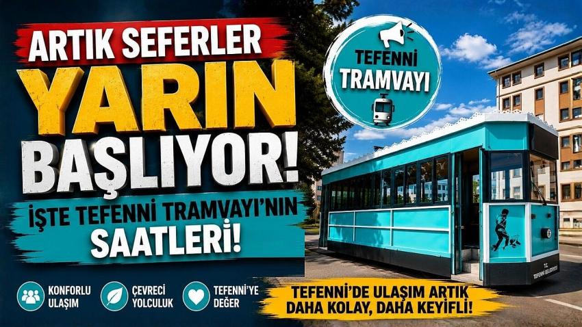 Artık Seferler Başlıyor: İşte Tefenni Tramvayı’nın Saatleri!