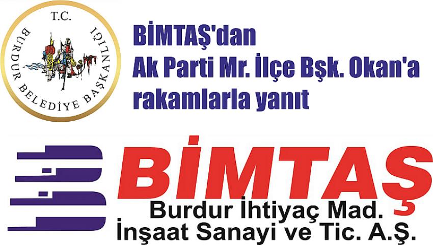 BİMTAŞ'dan Ak Parti Mr. İlçe Bşk. Okan'a rakamlarla yanıt