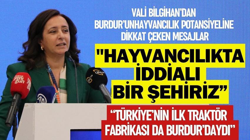 Vali Bilgihan’dan Burdur’un Hayvancılık Potansiyeline Dikkat Çeken Mesajlar