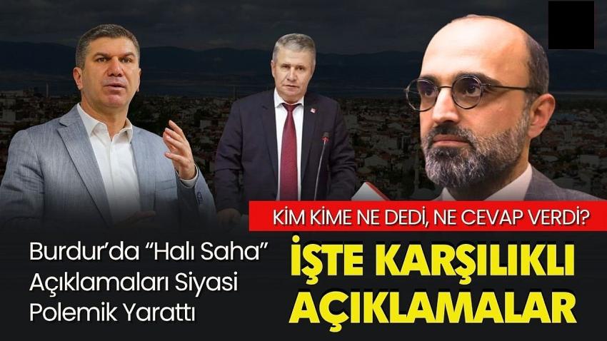 Burdur’da “Halı Saha” Açıklamaları Siyasi Polemik Yarattı