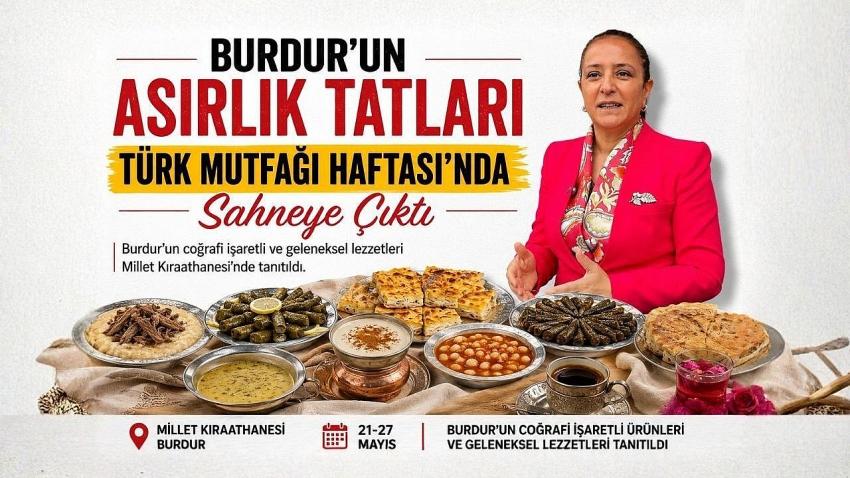 Burdur’un Asırlık Tatları Türk Mutfağı Haftası’nda Sahneye Çıktı