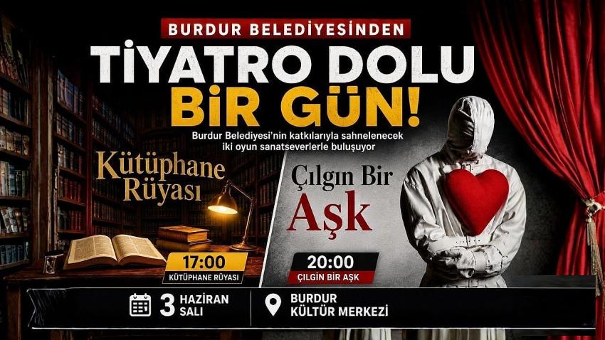 Burdur’da Ücretsiz Tiyatro Keyfi