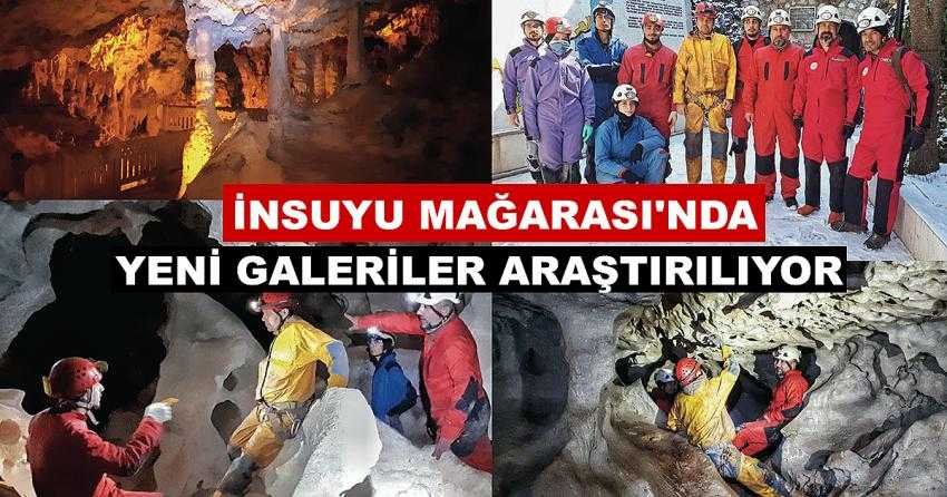 İNSUYU MAĞARASI’NDA YENİ GALERİLER ARAŞTIRILIYOR