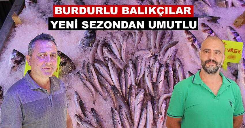 BURDURLU BALIKÇILAR, YENİ SEZONDAN UMUTLU