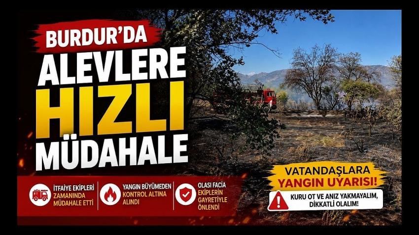 Burdur’da Alevlere Hızlı Müdahale