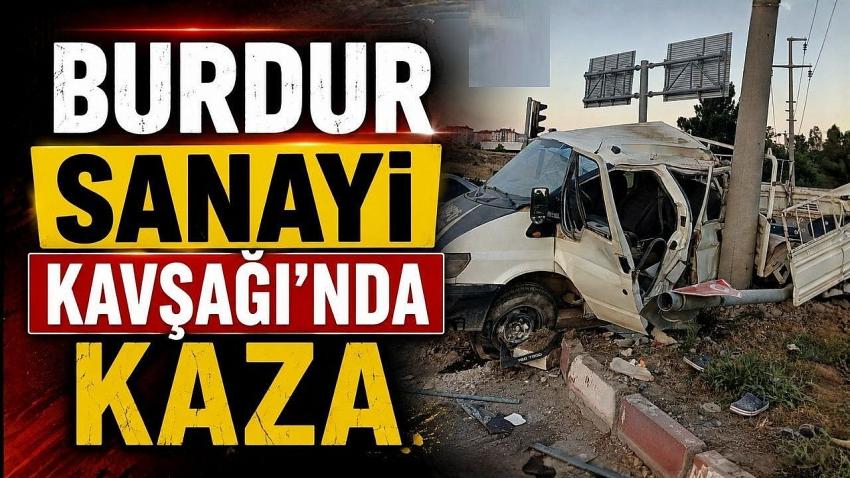 Burdur Sanayi Kavşağı’nda Kaza
