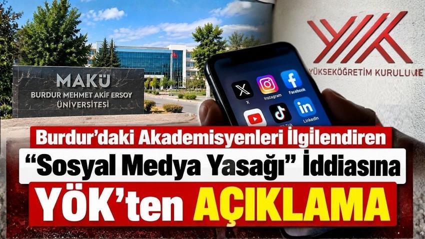 Burdur’daki Akademisyenleri İlgilendiren “Sosyal Medya Yasağı” İddiasına YÖK’ten Açıklama