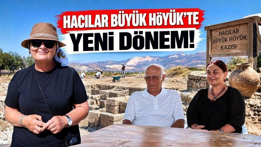 Hacılar Büyük Höyük’te Yeni Dönem!