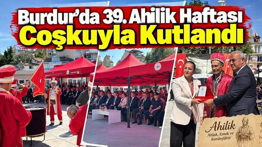 Burdur’da 39. Ahilik Haftası Coşkuyla Kutlandı