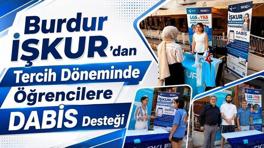 Burdur İŞKUR’dan Tercih Döneminde Öğrencilere DABİS Desteği
